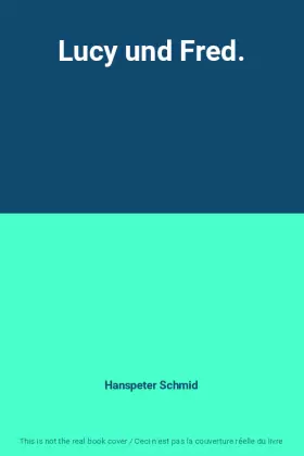 Couverture du produit · Lucy und Fred.