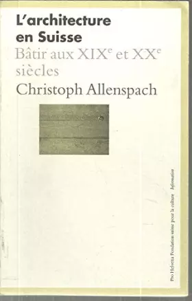 Couverture du produit · L'architecture en Suisse