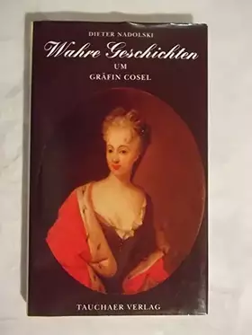 Couverture du produit · Wahre Geschichten um Gräfin Cosel