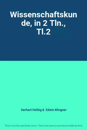 Couverture du produit · Wissenschaftskunde, in 2 Tln., Tl.2