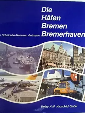 Couverture du produit · Die Häfen Bremen, Bremerhaven