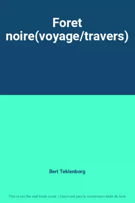 Couverture du produit · Foret noire(voyage/travers)