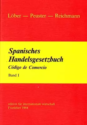 Couverture du produit · Spanisches Handelsgesetzbuch =: Código de comercio : zwei Bände (German Edition)