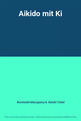 Couverture du produit · Aikido mit Ki