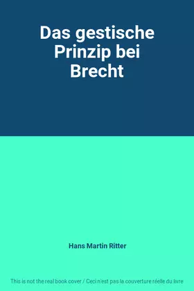 Couverture du produit · Das gestische Prinzip bei Brecht