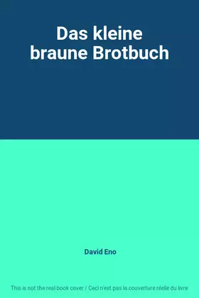 Couverture du produit · Das kleine braune Brotbuch