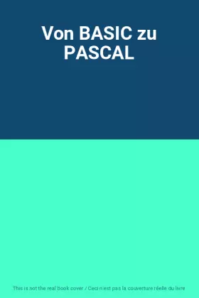 Couverture du produit · Von BASIC zu PASCAL