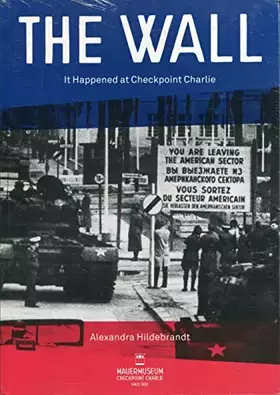 Couverture du produit · DIE MAUER Es geschah am checkpoint Charlie