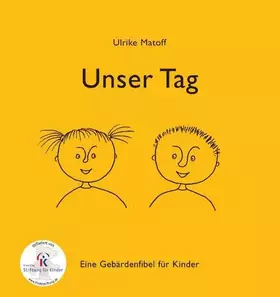 Couverture du produit · Unser Tag: Eine Gebärdenfibel für Kinder