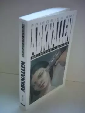 Couverture du produit · Abknallen (München Krimi)