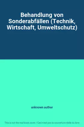Couverture du produit · Behandlung von Sonderabfällen (Technik, Wirtschaft, Umweltschutz)