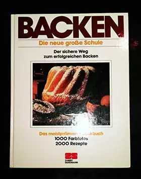 Couverture du produit · Backen. Die neue grosse Schule