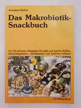 Couverture du produit · Das Makrobiotik-Snackbuch