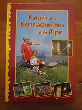 Couverture du produit · Katrin und Konrad besuchen eine Alpe