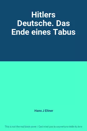 Couverture du produit · Hitlers Deutsche. Das Ende eines Tabus