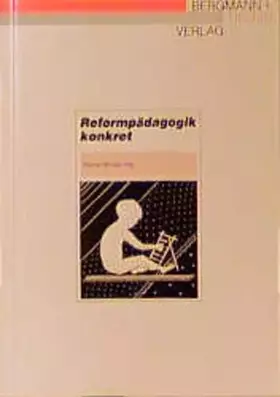 Couverture du produit · Reformpädagogik konkret (PB-Bücher)
