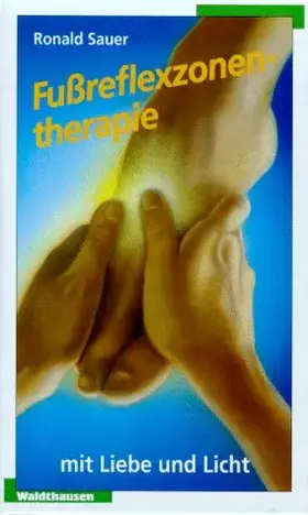 Couverture du produit · Fußreflexzonentherapie mit Liebe und Licht
