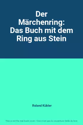 Couverture du produit · Der Märchenring: Das Buch mit dem Ring aus Stein