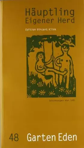Couverture du produit · Häuptling Eigener Herd.H.48: Garten Eden