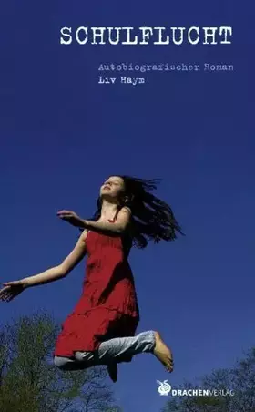 Couverture du produit · Schulflucht: Autobiografischer Roman