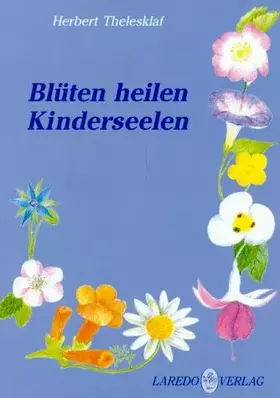 Couverture du produit · Blüten heilen Kinderseelen