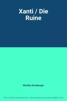 Couverture du produit · Xanti / Die Ruine