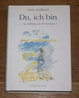 Couverture du produit · Du - ich bin: Der Häftling mit der Nummer 1