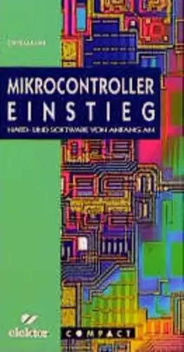 Couverture du produit · Mikrocontroller Einstieg: Hard- und Software von Anfang an
