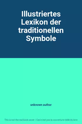 Couverture du produit · Illustriertes Lexikon der traditionellen Symbole