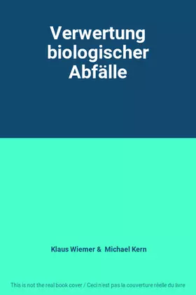 Couverture du produit · Verwertung biologischer Abfälle