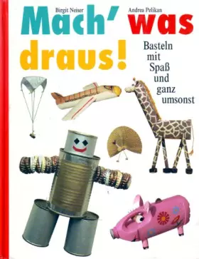 Couverture du produit · Mach' was draus. Einfälle statt Abfälle