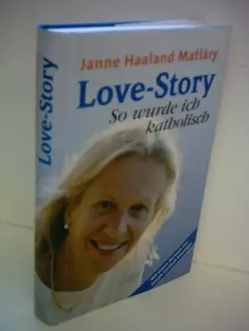 Couverture du produit · Love-Story: So wurde ich katholisch