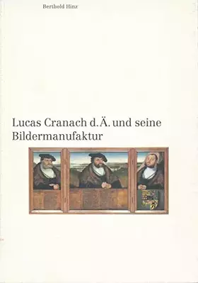 Couverture du produit · Lucas Cranach d.Ä. und seine Bildermanufaktur
