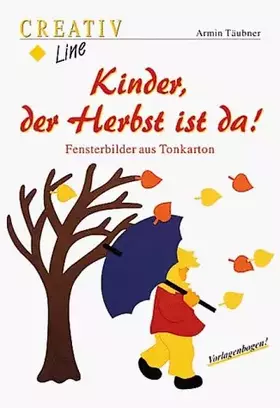 Couverture du produit · Kinder, der Herbst ist da!: Fensterbilder aus Tonkarton