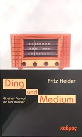 Couverture du produit · Ding und Medium: Mit e. Vorw. v. Dirk Baecker