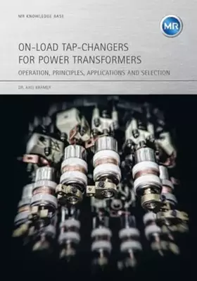 Couverture du produit · On-load Tap-changers for power transformers: Operation, principles, applications and selection