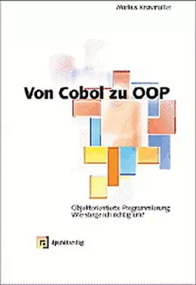 Couverture du produit · Von COBOL zu OOP. Umsteigen auf objektorientierte Programmierung.