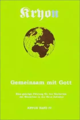 Couverture du produit · Kryon, Bd.4, Gemeinsam mit Gott