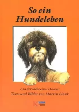 Couverture du produit · So ein Hundeleben: Aus der Sicht eines Dackels