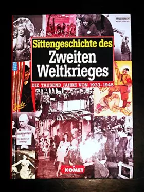 Couverture du produit · Sittengeschichte des Zweiten Weltkriegs