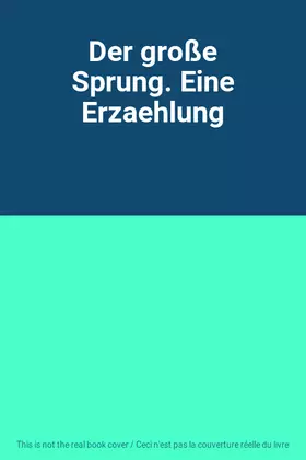 Couverture du produit · Der große Sprung. Eine Erzaehlung