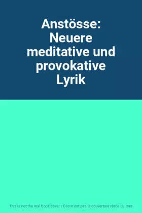 Couverture du produit · Anstösse: Neuere meditative und provokative Lyrik