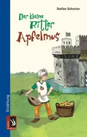 Couverture du produit · Der kleine Ritter Apfelmus