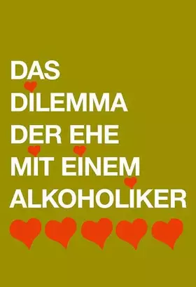 Couverture du produit · Das Dilemma der Ehe mit einem Alkoholiker