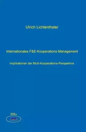 Couverture du produit · Internationales F&E-Kooperations-Management. Implikationen der Multi-Kooperations-Perspektive