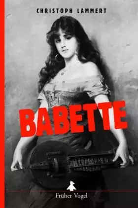 Couverture du produit · Babette: Historischer Roman