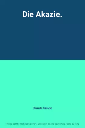 Couverture du produit · Die Akazie.