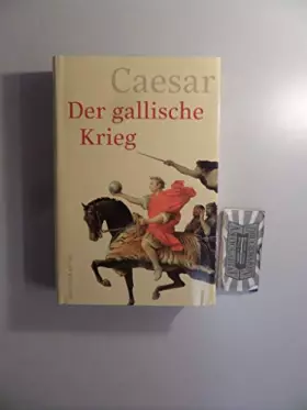 Couverture du produit · Der gallische Krieg