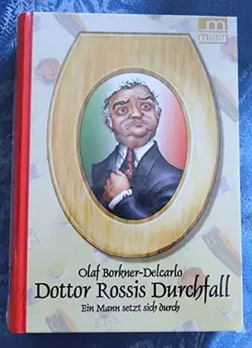 Couverture du produit · Dottor Rossis Durchfall: Ein Mann setzt sich durch