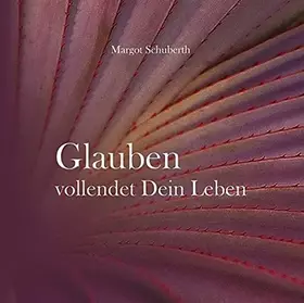 Couverture du produit · Glauben vollendet Dein Leben